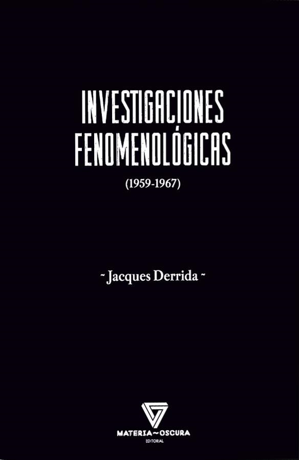 INVESTIGACIONES FENOMENOLÓGICAS | 9788412703467 | DERRIDA, JAQUES | Llibreria Geli - Llibreria Online de Girona - Comprar llibres en català i castellà