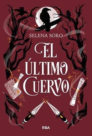EL ÚLTIMO CUERVO | 9788411325523 | SORO, SELENA | Llibreria Geli - Llibreria Online de Girona - Comprar llibres en català i castellà