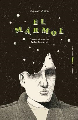 EL MÁRMOL | 9788412970104 | AIRA, CÉSAR | Llibreria Geli - Llibreria Online de Girona - Comprar llibres en català i castellà