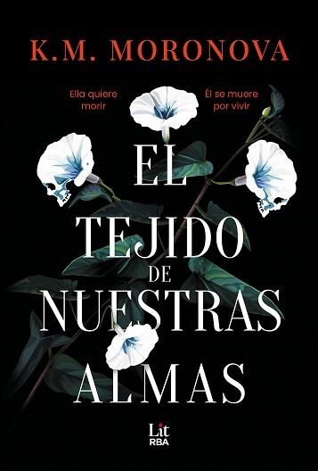 EL TEJIDO DE NUESTRAS ALMAS | 9788411329392 | MORONOVA, K. M. | Libreria Geli - Librería Online de Girona - Comprar libros en catalán y castellano