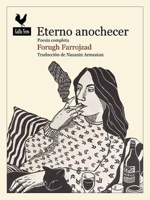 ETERNO ANOCHECER | 9788419168696 | FARROJZAD, FOURUGH | Llibreria Geli - Llibreria Online de Girona - Comprar llibres en català i castellà