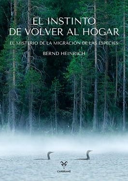 EL INSTINTO DE VOLVER AL HOGAR | 9788412849448 | HEINRICH, BERND | Libreria Geli - Librería Online de Girona - Comprar libros en catalán y castellano