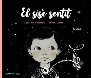 EL SISÈ SENTIT | 9788418972744 | DE AHUMADA, LAIA/LÓPEZ, MERCÈ | Llibreria Geli - Llibreria Online de Girona - Comprar llibres en català i castellà