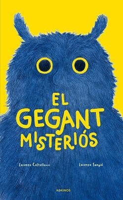 EL GEGANT MISTERIÓS | 9788419475947 | COLTELLACCI, LORENZO | Llibreria Geli - Llibreria Online de Girona - Comprar llibres en català i castellà