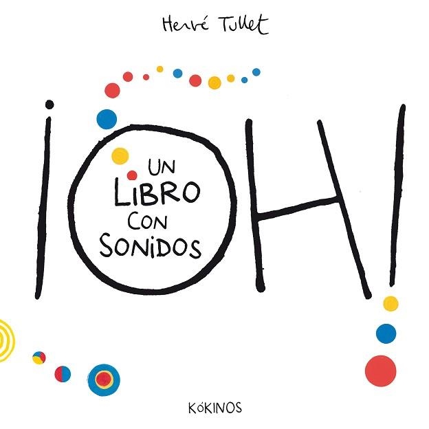 OH! UN LIBRO CON SONIDOS | 9788419475824 | TULLET, HERVÉ | Libreria Geli - Librería Online de Girona - Comprar libros en catalán y castellano