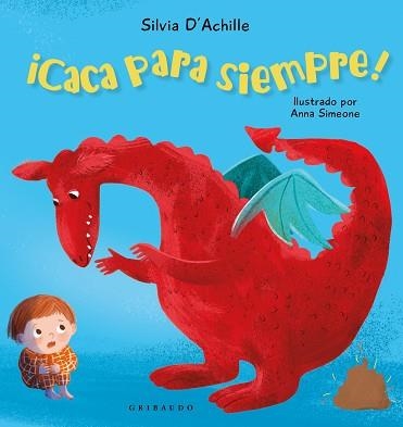 CACA PARA SIEMPRE! | 9788412978209 | ACHILLE, SILVIA | Llibreria Geli - Llibreria Online de Girona - Comprar llibres en català i castellà