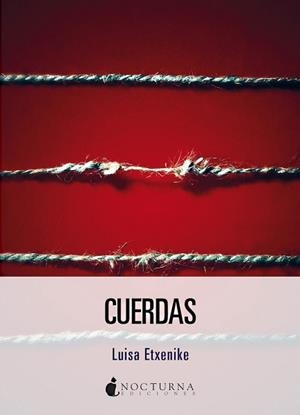 CUERDAS | 9788419680853 | ETXENIKE, LUISA | Llibreria Geli - Llibreria Online de Girona - Comprar llibres en català i castellà