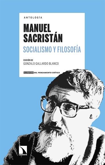 MANUEL SACRISTÁN.SOCIALISMO Y FILOSOFÍA | 9788410672635 | GALLARDO BLANCO, GONZALO | Llibreria Geli - Llibreria Online de Girona - Comprar llibres en català i castellà