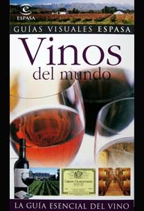 VINOS DEL MUNDO(GUIAS VISUALES ESPASA) | 9788467020953 | Llibreria Geli - Llibreria Online de Girona - Comprar llibres en català i castellà