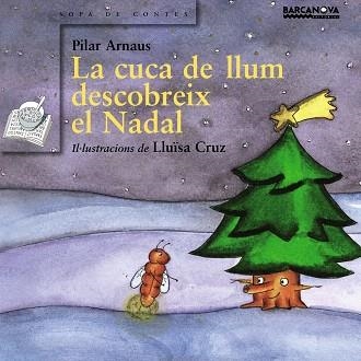 LA CUCA DE LLUM DESCOBREIX NADAL | 9788448917869 | ARNAUS,PILAR | Libreria Geli - Librería Online de Girona - Comprar libros en catalán y castellano