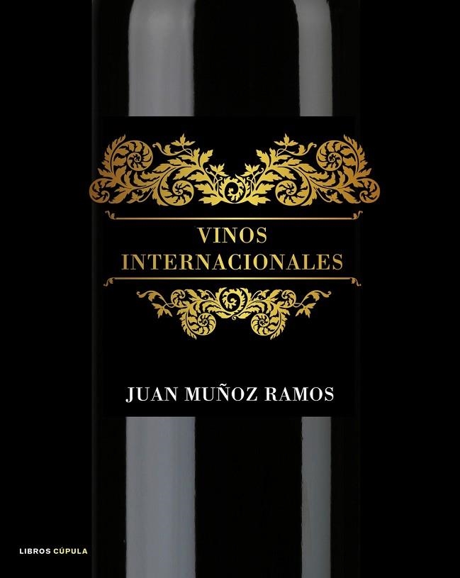 VINOS INTERNACIONALES | 9788448048495 | MUÑOZ RAMOS,JUAN | Libreria Geli - Librería Online de Girona - Comprar libros en catalán y castellano