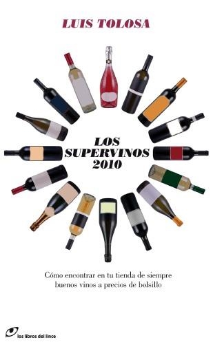 LOS SUPERVINOS 2010 | 9788493703875 | TOLOSA,LUIS | Llibreria Geli - Llibreria Online de Girona - Comprar llibres en català i castellà
