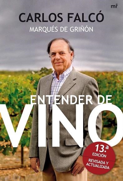 ENTENDER DE VINO(13ª EDICION) | 9788427036185 | FALCO,CARLOS | Libreria Geli - Librería Online de Girona - Comprar libros en catalán y castellano