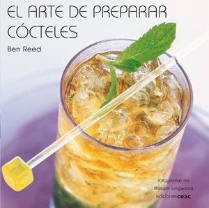 EL ARTE DE PREPARAR COCTELES | 9788432920479 | REED,BEN | Llibreria Geli - Llibreria Online de Girona - Comprar llibres en català i castellà