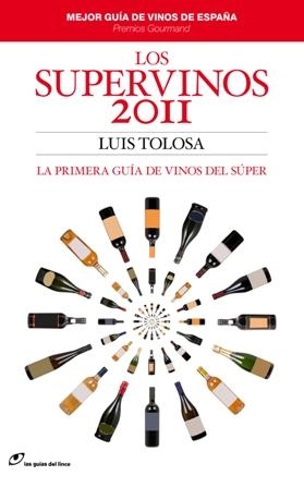 LOS SUPERVINOS 2011 | 9788415070016 | TOLOSA,LUIS | Llibreria Geli - Llibreria Online de Girona - Comprar llibres en català i castellà