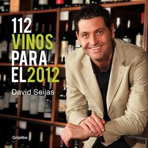112 VINOS PARA EL 2012 | 9788425347344 | SEIJAS,DAVID | Libreria Geli - Librería Online de Girona - Comprar libros en catalán y castellano