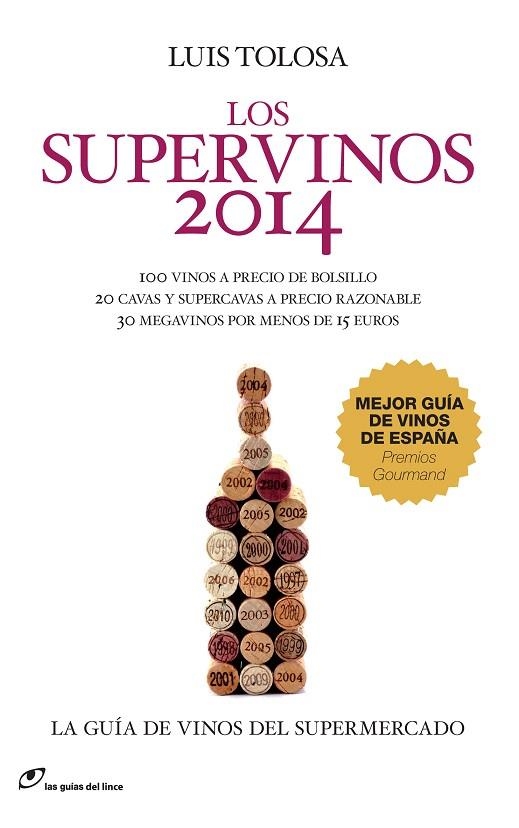 LOS SUPERVINOS 2014 | 9788415070368 | TOLOSA,LUIS | Llibreria Geli - Llibreria Online de Girona - Comprar llibres en català i castellà