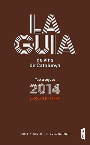 GUIA DE VINS DE CATALUNYA-2014 | 9788498092776 | ALCOVER MESTRES,JORDI | Llibreria Geli - Llibreria Online de Girona - Comprar llibres en català i castellà