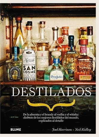 DESTILADOS.DE LA ABSENTA Y EL BRANDY AL VODKA Y EL WHISKY | 9788416138487 | HARRISON, JOEL/RIDLEY, NEIL | Llibreria Geli - Llibreria Online de Girona - Comprar llibres en català i castellà