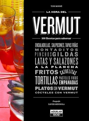LA HORA DEL VERMUT.150 RECETAS PARA SABOREAR | 9788403507784 | MONNÉ,TONI | Llibreria Geli - Llibreria Online de Girona - Comprar llibres en català i castellà