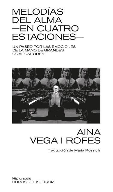 MELODÍAS DEL ALMA EN CUATRO ESTACIONES | 9788418404634 | VEGA I ROFES, AINA | Libreria Geli - Librería Online de Girona - Comprar libros en catalán y castellano
