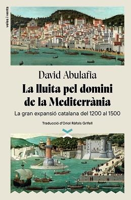 LA LLUITA PEL DOMINI DE LA MEDITERRÀNIA | 9788412992601 | ABULAFIA, DAVID | Libreria Geli - Librería Online de Girona - Comprar libros en catalán y castellano