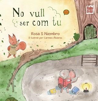 NO VULL SER COM TU | 9791387663087 | S NIEMBRO, ROSA | Llibreria Geli - Llibreria Online de Girona - Comprar llibres en català i castellà