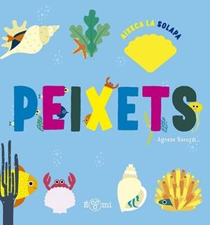 PEIXETS | 9788419262660 | BARUZZI, AGNESE | Libreria Geli - Librería Online de Girona - Comprar libros en catalán y castellano