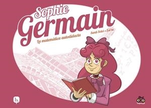 SOPHIE GERMAIN.LA MATEMÀTICA AUTODIDACTA | 9788413715360 | PEREZ ZARZO,JOSÉ | Llibreria Geli - Llibreria Online de Girona - Comprar llibres en català i castellà