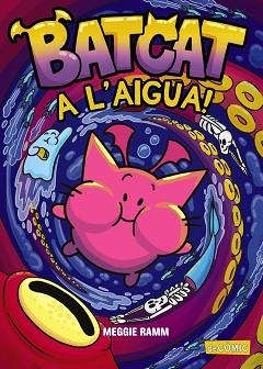 BATCAT.A L'AIGUA! | 9788448965549 | RAMM, MEGGIE | Llibreria Geli - Llibreria Online de Girona - Comprar llibres en català i castellà