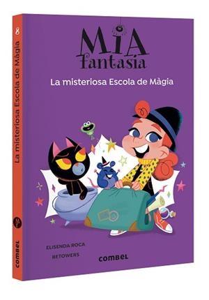 LA MISTERIOSA ESCOLA DE MÀGIA.MIA FANTASIA-8 | 9788411582544 | ROCA, ELISENDA | Llibreria Geli - Llibreria Online de Girona - Comprar llibres en català i castellà