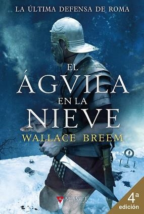 EL ÁGUILA EN LA NIEVE | 9788498891560 | BREEM, WALLACE | Libreria Geli - Librería Online de Girona - Comprar libros en catalán y castellano