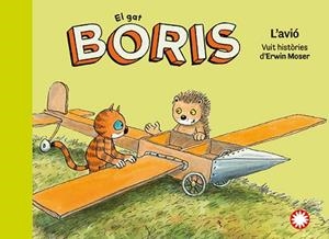 EL GAT BORIS-6.L'AVIÓ | 9788410090637 | MOSER, ERWIN | Libreria Geli - Librería Online de Girona - Comprar libros en catalán y castellano