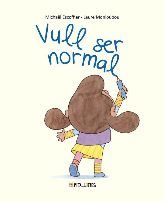 VULL SER NORMAL | 9788419893390 | ESCOFFIER, MICHAËL | Libreria Geli - Librería Online de Girona - Comprar libros en catalán y castellano
