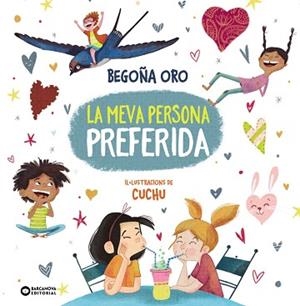LA MEVA PERSONA PREFERIDA | 9788448965136 | ORO, BEGOÑA | Libreria Geli - Librería Online de Girona - Comprar libros en catalán y castellano
