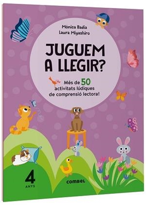 JUGUEM A LLEGIR? MÉS DE 50 ACTIVITATS LÚDIQUES DE COMPRENSIÓ LECTORA! 4 ANYS | 9788411582117 | BADIA CANTARERO, MÒNICA | Llibreria Geli - Llibreria Online de Girona - Comprar llibres en català i castellà