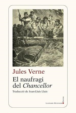 EL NAUFRAGI DEL CHANCELLOR | 9788419630940 | VERNE, JULES | Llibreria Geli - Llibreria Online de Girona - Comprar llibres en català i castellà