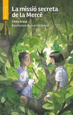 LA MISSIÓ SECRETA DE LA MERCÈ | 9788410302525 | CINTA ARASA | Llibreria Geli - Llibreria Online de Girona - Comprar llibres en català i castellà