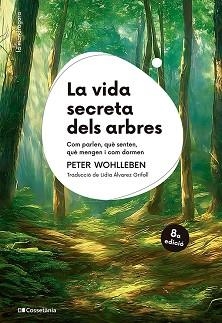 LA VIDA SECRETA DELS ARBRES | 9788413564807 | WOHLLEBEN, PETER | Llibreria Geli - Llibreria Online de Girona - Comprar llibres en català i castellà