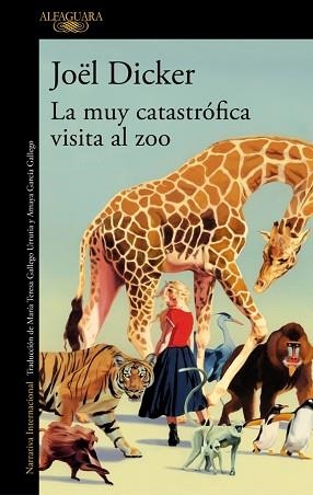 LA MUY CATASTRÓFICA VISITA AL ZOO | 9788410496002 | DICKER, JOËL | Llibreria Geli - Llibreria Online de Girona - Comprar llibres en català i castellà