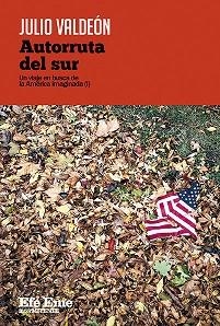 AUTORRUTA DEL SUR | 9788495749758 | VALDEÓN, JULIO | Llibreria Geli - Llibreria Online de Girona - Comprar llibres en català i castellà