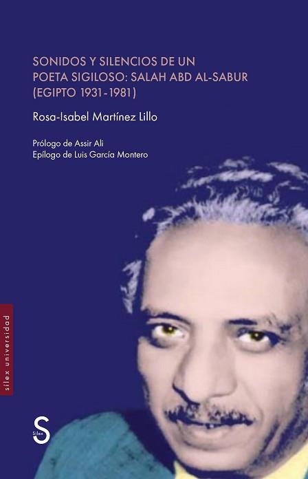 SONIDOS Y SILENCIOS DE UN POETA SIGILOSO.SALAH ABD AL-SABUR | 9788410267237 | MARTÍNEZ LILLO, ROSA-ISABEL | Libreria Geli - Librería Online de Girona - Comprar libros en catalán y castellano