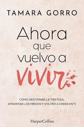AHORA QUE VUELVO A VIVIR | 9788410642447 | GORRO, TAMARA | Llibreria Geli - Llibreria Online de Girona - Comprar llibres en català i castellà