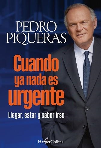 CUANDO YA NADA ES URGENTE | 9788410642508 | PIQUERAS, PEDRO | Libreria Geli - Librería Online de Girona - Comprar libros en catalán y castellano