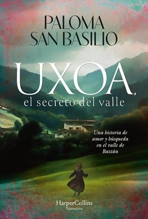 UXOA,EL SECRETO DEL VALLE | 9788410642997 | SAN BASILIO, PALOMA | Llibreria Geli - Llibreria Online de Girona - Comprar llibres en català i castellà