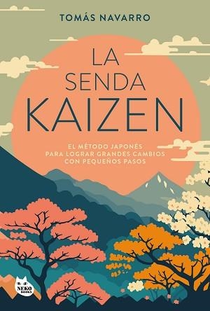 LA SENDA KAIZEN | 9788410427051 | NAVARRO, TOMÁS | Llibreria Geli - Llibreria Online de Girona - Comprar llibres en català i castellà