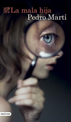 LA MALA HIJA | 9788423367344 | MARTÍ MARTÍNEZ, PEDRO | Llibreria Geli - Llibreria Online de Girona - Comprar llibres en català i castellà