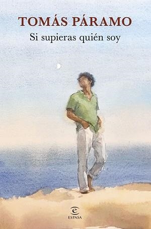 SI SUPIERAS QUIÉN SOY | 9788467069198 | PÁRAMO, TOMÁS | Libreria Geli - Librería Online de Girona - Comprar libros en catalán y castellano