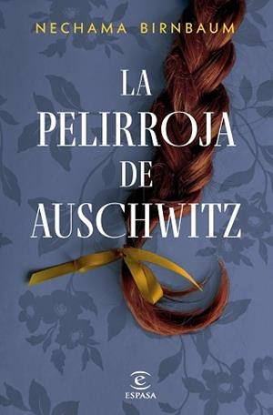 LA PELIRROJA DE AUSCHWITZ | 9788467076967 | BIRNBAUM, NECHAMA | Libreria Geli - Librería Online de Girona - Comprar libros en catalán y castellano
