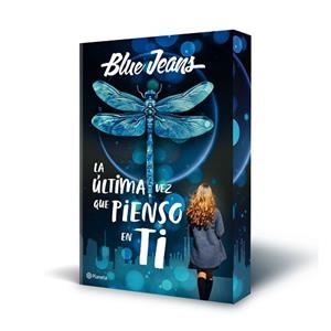 LA ÚLTIMA VEZ QUE PIENSO EN TI | 9788408300915 | BLUE JEANS | Llibreria Geli - Llibreria Online de Girona - Comprar llibres en català i castellà